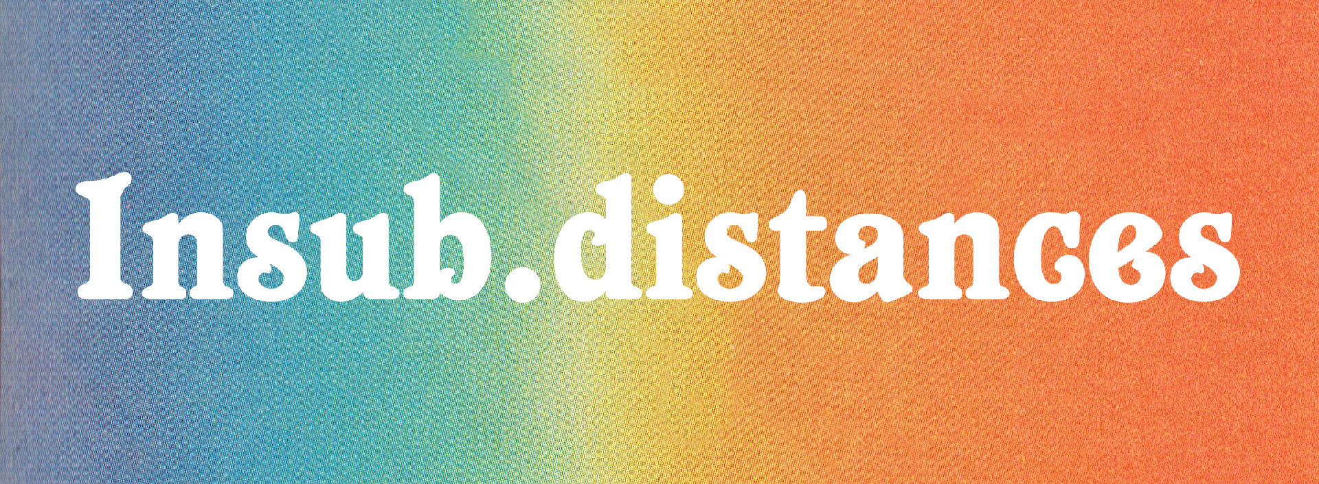http://www.insub.org/distances/insub.distances-banner-1920.jpg